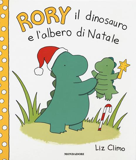 Rory il dinosauro e l'albero di Natale. Ediz. a colori - Liz Climo - copertina