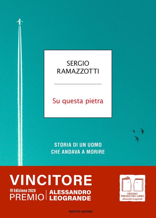 Su questa pietra. Storia di un uomo che andava a morire - Sergio Ramazzotti - copertina