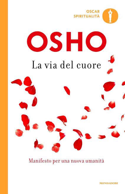 La via del cuore. L'uomo nuovo per il nuovo millennio - Osho - copertina