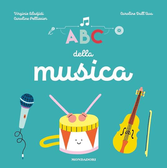 ABC della musica - Virginie Aladjidi,Caroline Pellissier - copertina