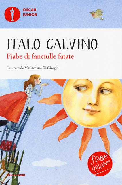 Fiabe di fanciulle fatate. Fiabe italiane. Ediz. a colori - Italo Calvino - copertina