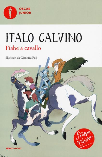 Fiabe a cavallo. Fiabe italiane. Ediz. a colori - Italo Calvino - copertina