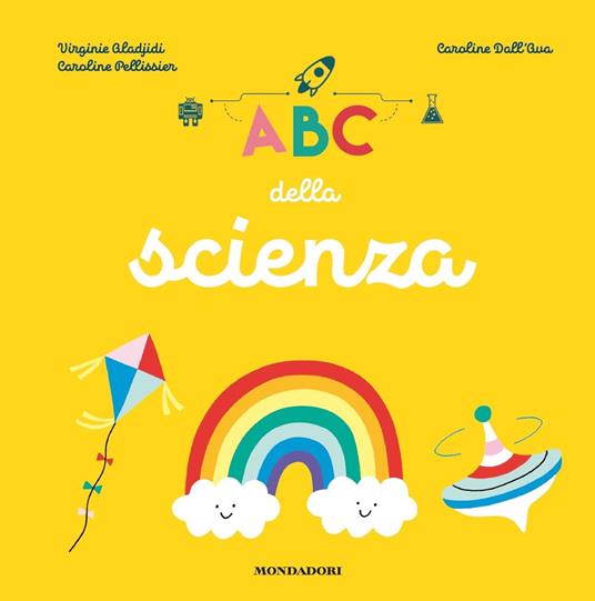 ABC della scienza - Virginie Aladjidi,Caroline Pellissier - copertina