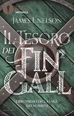 Il tesoro dei Fin Gall. Saga dei Norreni. Vol. 1