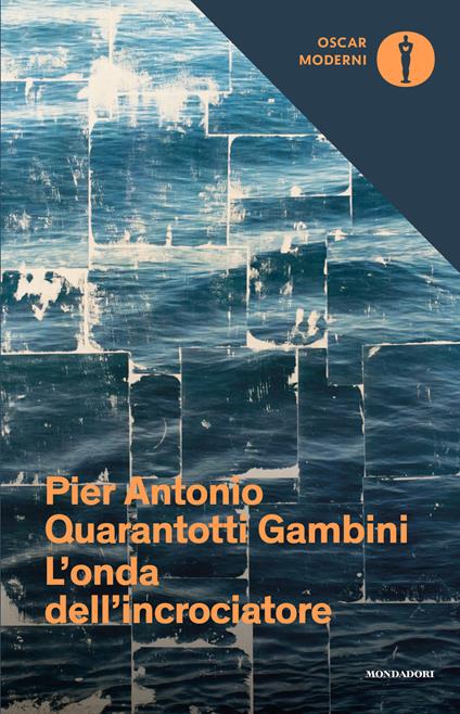 L'onda dell'incrociatore - Pier Antonio Quarantotti Gambini - copertina