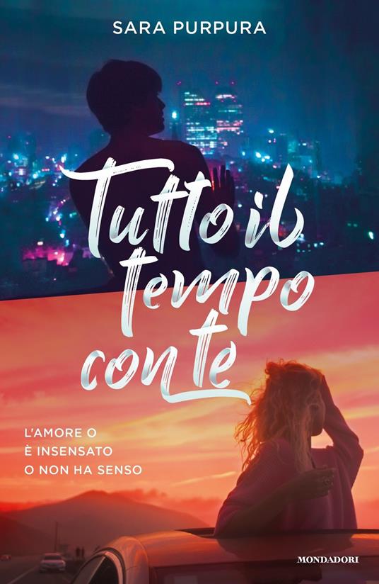 Tutto il tempo con te - Sara Purpura - Libro - Mondadori - Chrysalide