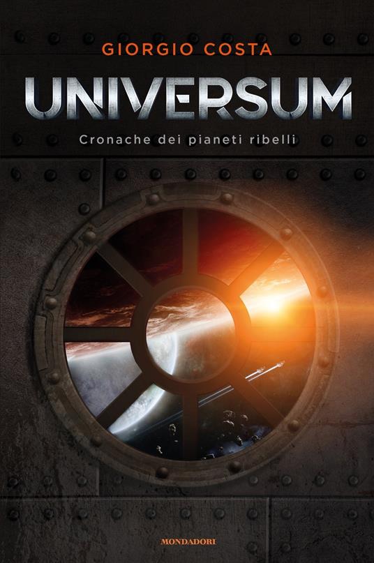 Universum. Cronache dei pianeti ribelli - Giorgio Costa - copertina