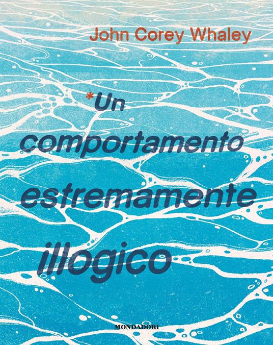 Un comportamento estremamente illogico - John Corey Whaley - copertina