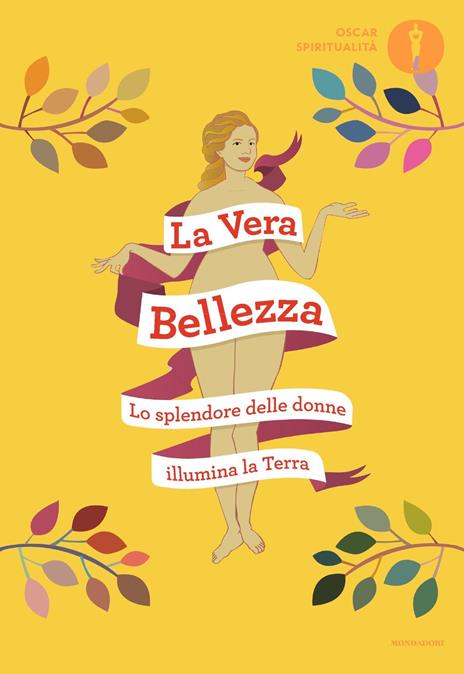 La vera bellezza. Lo splendore delle donne illumina la Terra - copertina