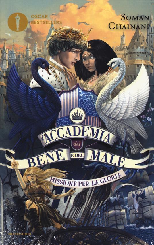 Missione per la gloria. L'Accademia del Bene e del Male. Vol. 4 - Soman Chainani - copertina