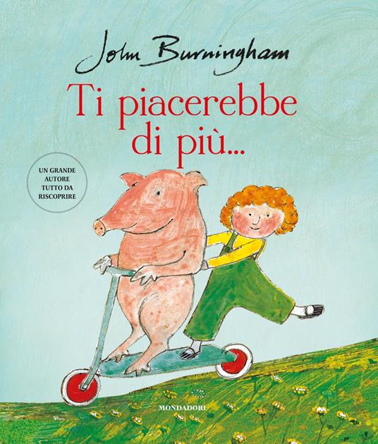 Ti piacerebbe di più.... Ediz. a colori - John Burningham - copertina