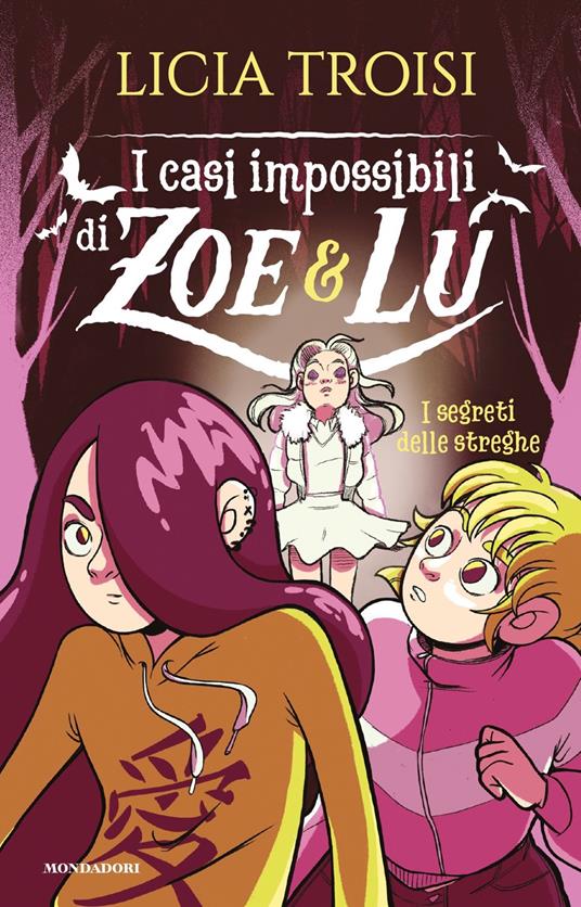 I segreti delle streghe. I casi impossibili di Zoe & Lu - Licia Troisi - copertina