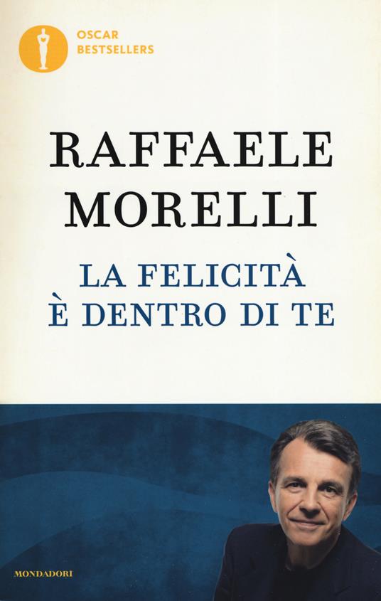 Quella maledetta paura di non essere all'altezza. Corso di autostima con  esercizi pratici - Raffaele Morelli 