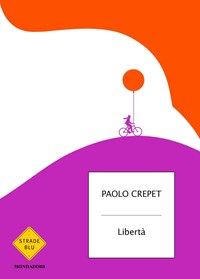 Il coraggio. Vivere, amare, educare - Paolo Crepet - Libro - Mondadori -  Strade blu. Non Fiction