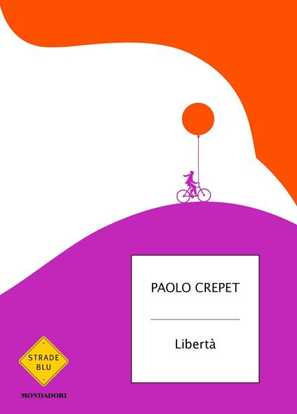 Libertà - Paolo Crepet - copertina