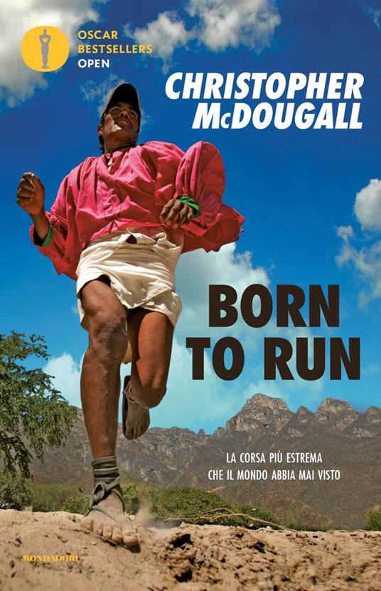 Born to Run - Christopher McDougall - Libro - Mondadori - Oscar bestsellers  open | IBS