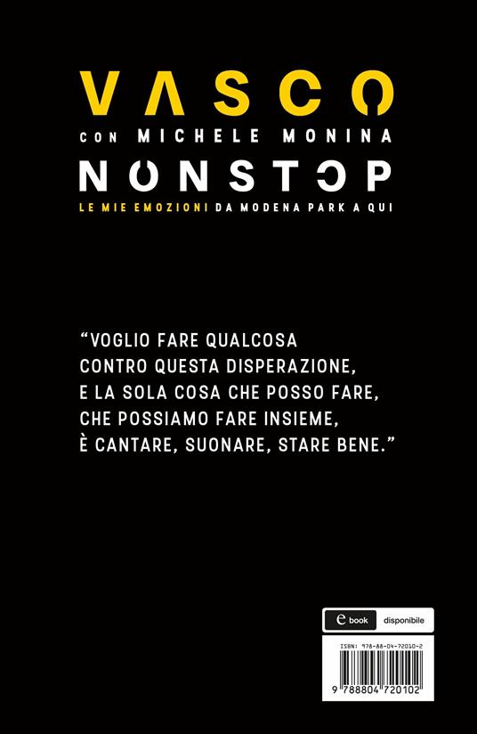 Non stop. Le mie emozioni da Modena Park a qui - Vasco Rossi - Michele  Monina - - Libro - Mondadori - Vivavoce | IBS