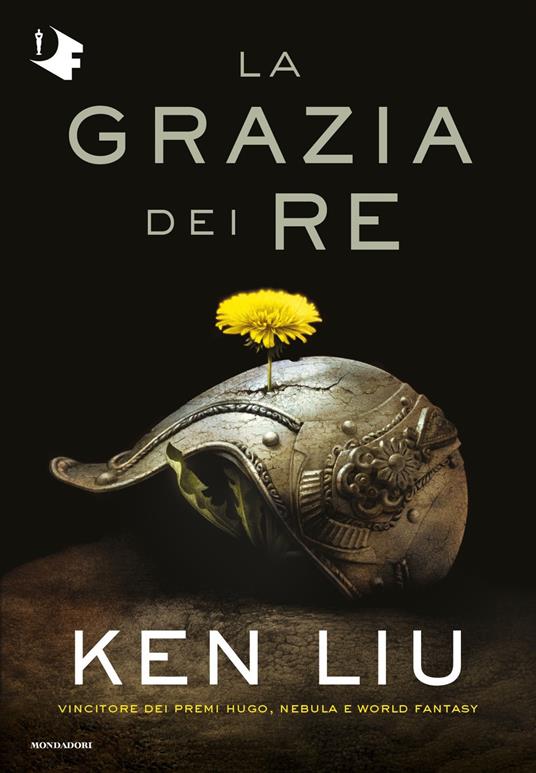 La grazia dei re. Dinastia del dente di leone. Vol. 1 - Ken Liu - copertina