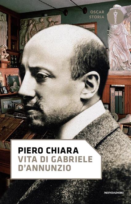 Vita di Gabriele D'Annunzio - Piero Chiara - copertina