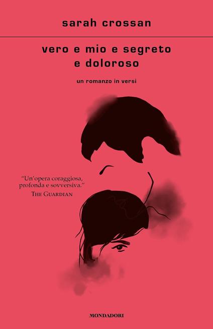 Vero e mio e segreto e doloroso - Sarah Crossan - copertina