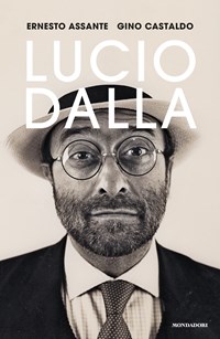 Lucio Dalla - Ernesto Assante - Gino Castaldo - - Libro - Mondadori -  Vivavoce