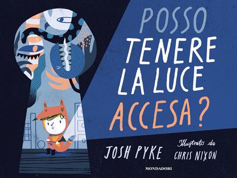 Posso tenere la luce accesa? Ediz. a colori - Josh Pyke - copertina