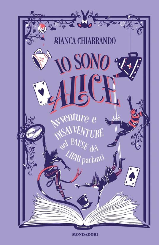 Io sono Alice. Avventure e disavventure nel paese dei libri parlanti - Bianca Chiabrando - copertina