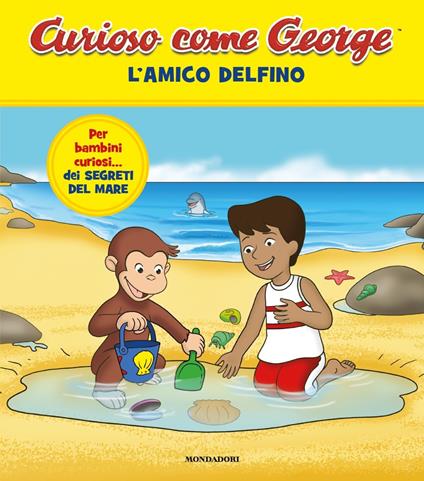 L' amico delfino. Curioso come George. Ediz. a colori. Vol. 12 - copertina