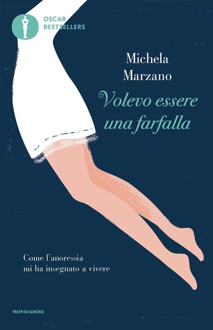 Volevo essere una farfalla. Come l'anoressia mi ha insegnato a vivere - Michela Marzano - copertina