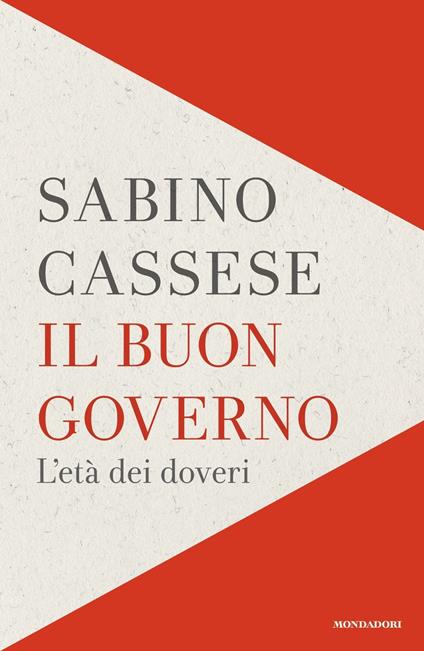 Il buon governo. L'età dei doveri - Sabino Cassese - copertina