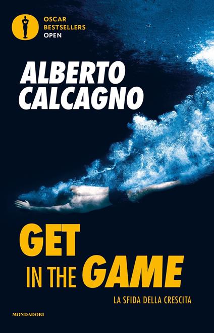 Get in the game. La sfida della crescita - Alberto Calcagno - copertina