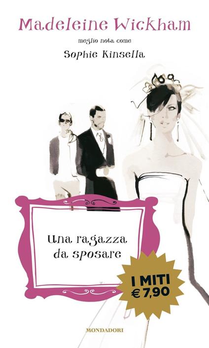 Una ragazza da sposare - Madeleine Wickham - copertina