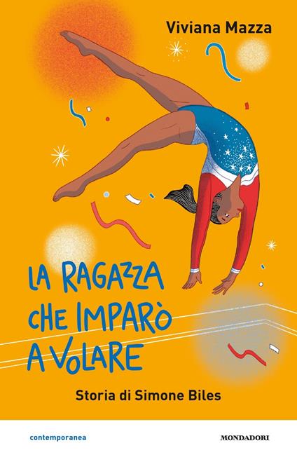 La ragazza che imparò a volare. Storia di Simone Biles - Viviana Mazza - copertina