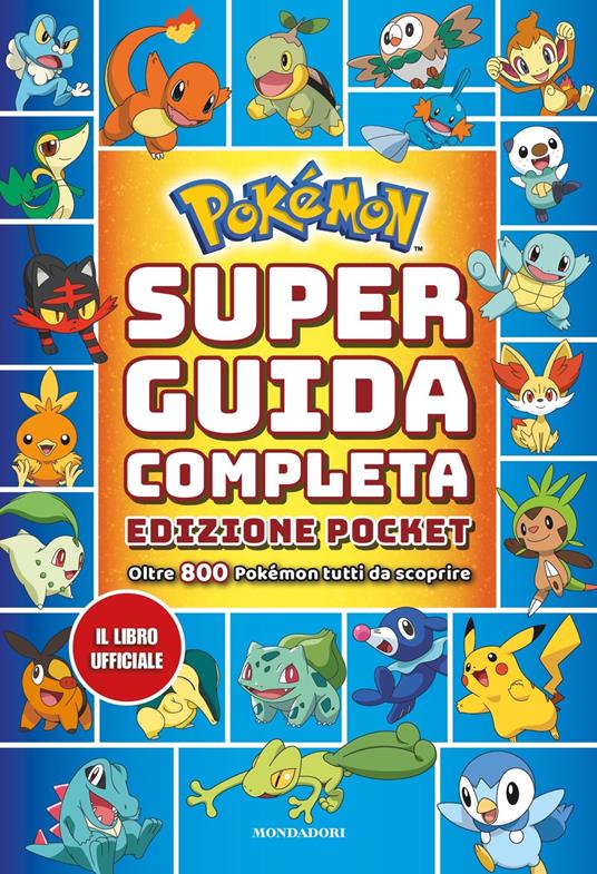 Pokémon. Super guida completa pocket - Libro - Mondadori - | IBS