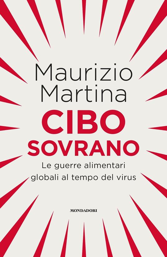 Cibo sovrano. Le guerre alimentari globali al tempo del virus - Maurizio Martina - copertina