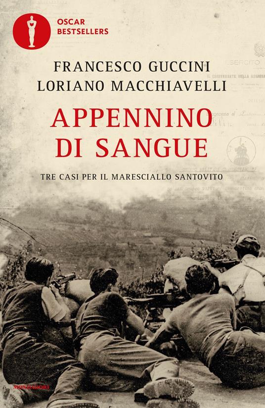 Appennino di sangue. Tre casi per il Maresciallo Santovito - Francesco Guccini,Loriano Macchiavelli - copertina