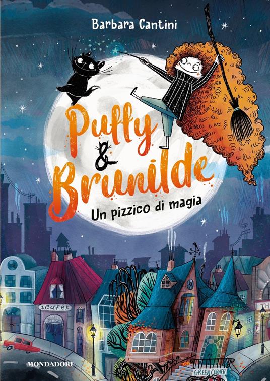 Un pizzico di magia. Puffy & Brunilde - Barbara Cantini - Libro - Mondadori  - | IBS