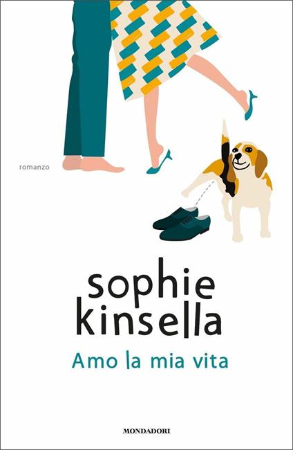 Amo la mia vita - Sophie Kinsella - copertina