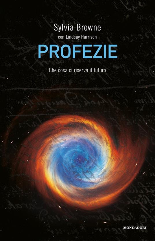 Profezie. Che cosa ci riserva il futuro - Sylvia Browne,Lindsay Harrison - copertina