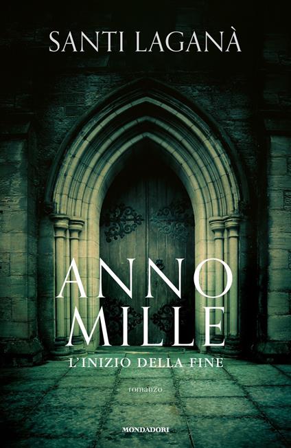 Anno mille. L'inizio della fine - Santi Laganà - copertina