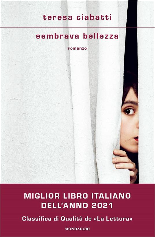 Sembrava bellezza - Teresa Ciabatti - Libro - Mondadori - Scrittori  italiani e stranieri | IBS