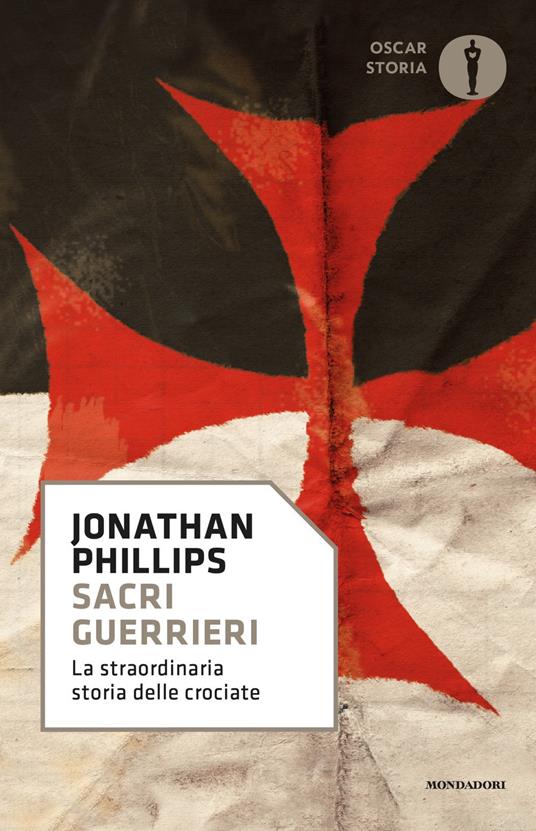 Sacri guerrieri. La straordinaria storia delle crociate - Jonathan Phillips - copertina