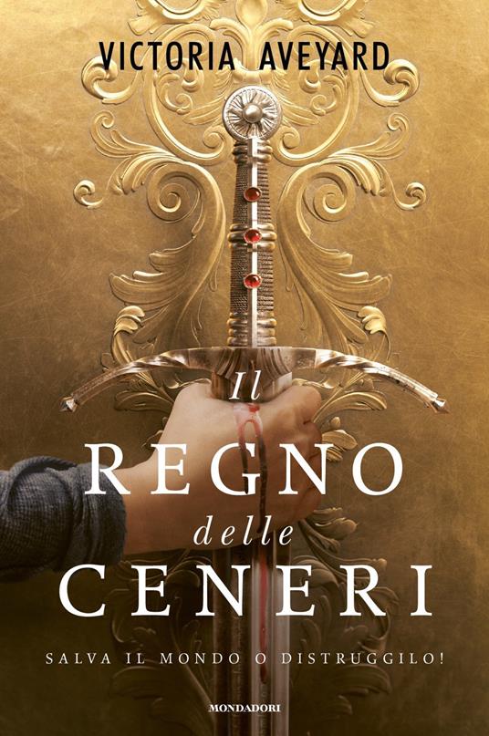 Il Regno delle ceneri - Victoria Aveyard - 2