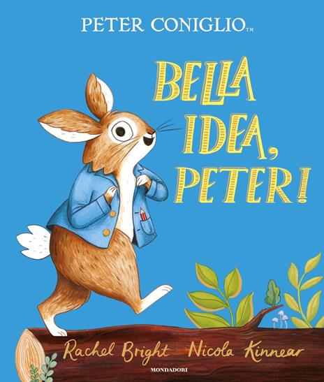 Bella idea, Peter! Ediz. a colori - Rachel Bright - copertina