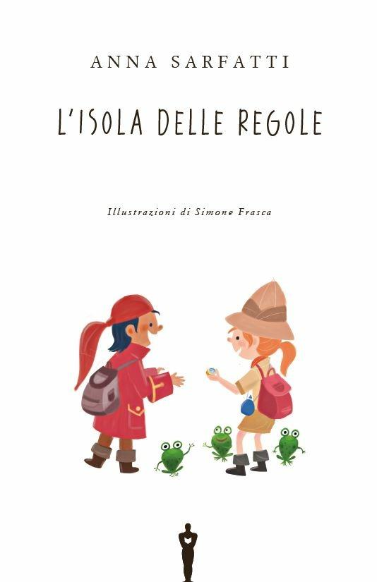 L' isola delle regole. Ediz. ad alta leggibilità di Anna Sarfatti -  9788804739166 in Narrativa