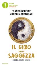 Il cibo della saggezza. Che cosa ci nutre davvero