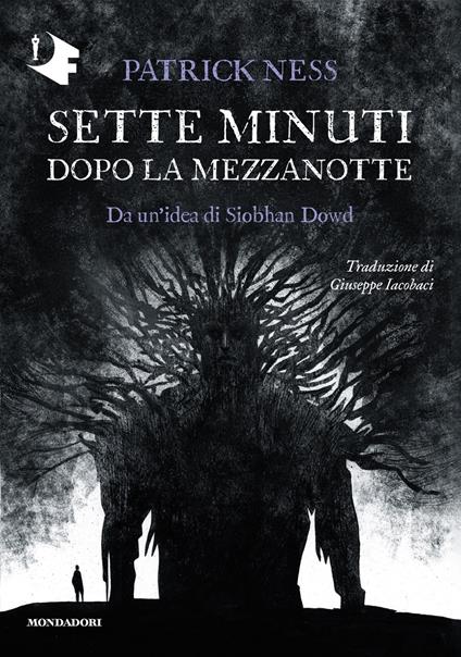 Sette minuti dopo la mezzanotte - Patrick Ness,Siobhan Dowd - copertina