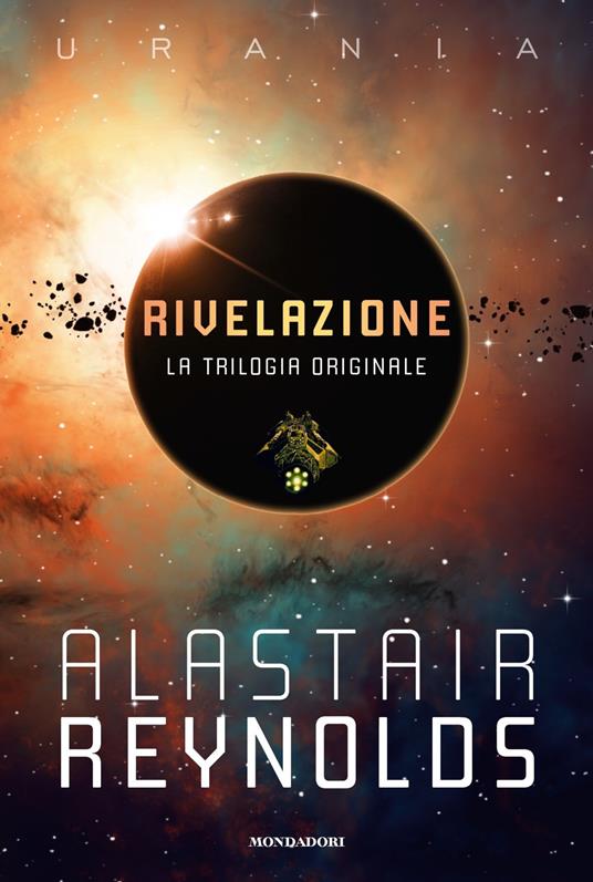 Rivelazione. La trilogia originale: Rivelazione-Redemption Ark-Absolution Gap - Alastair Reynolds - copertina