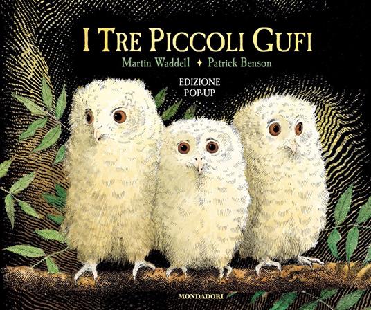 I tre piccoli gufi. Libro pop-up. Ediz. a colori - Martin Waddell,Patrick Benson - copertina