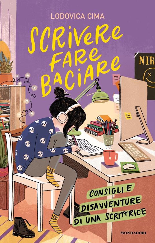 Scrivere fare baciare. Consigli e disavventure di una scrittrice - Lodovica  Cima - Libro - Mondadori - I Grandi